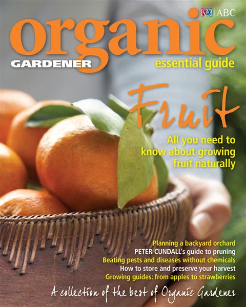 Organic Gardener Essential Guide to Fruit